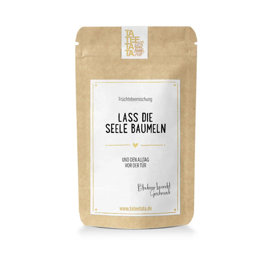 TATEETATA Tee Lass die Seele baumeln in 25g